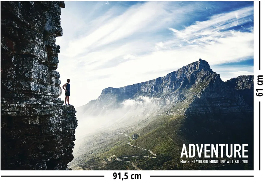 Adventure May Hurt You But Monotony Will Kill You Poster