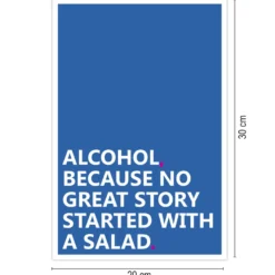 Alcohol Kunstdruck Because No Great Story Started With...
