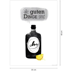 Alle guten Dinge sind dry Kunstdruck