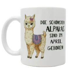 Alpaka Tasse April Die schönsten Alpakas sind ...