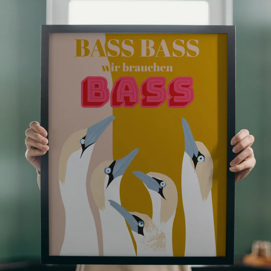 Bass Bass wir brauchen Bass Kunstdruck Papier 250 gr. matt