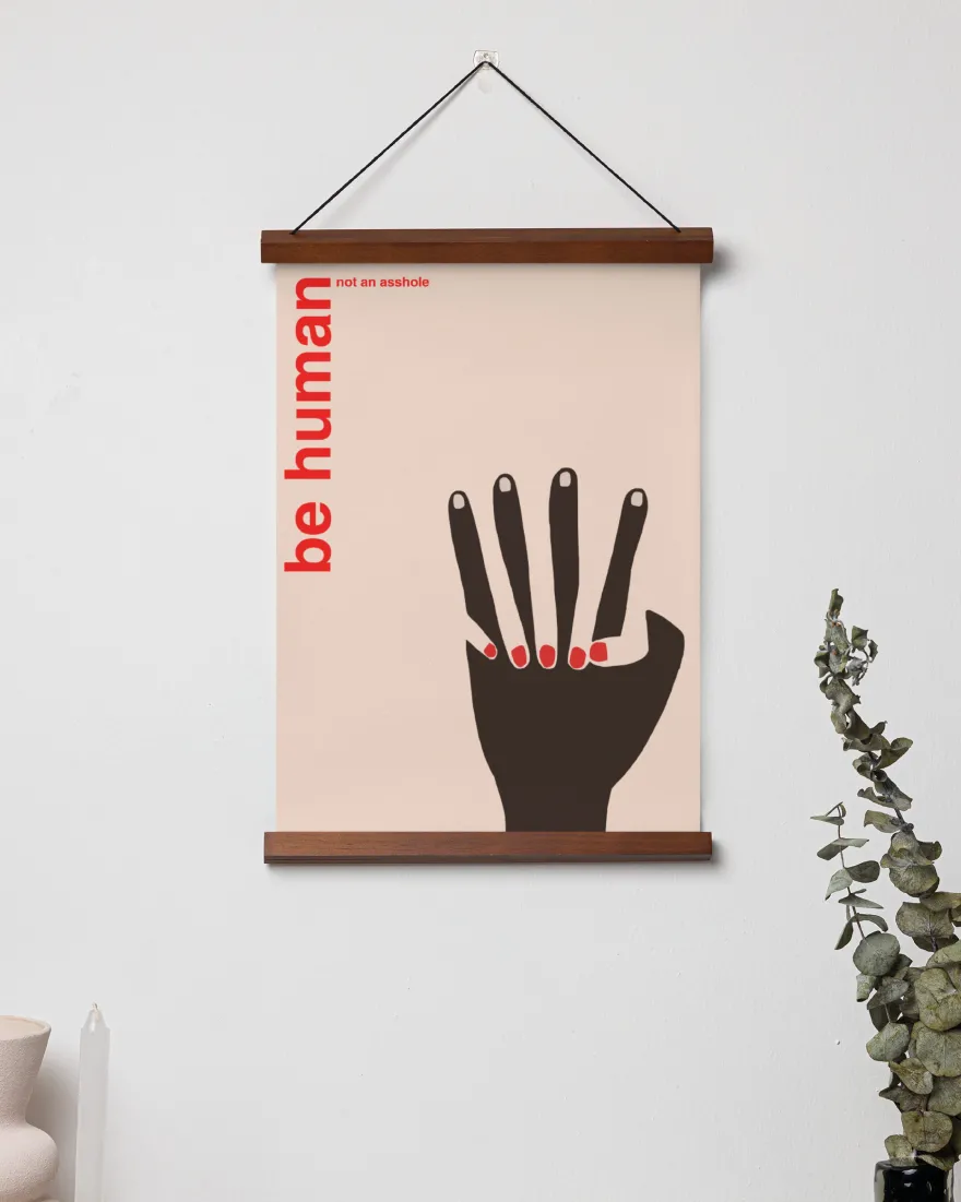 be human not an asshole