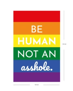 Be Human not an Asshole | Sticker Set - 50 Stück | 5,5 x 8,5 cm