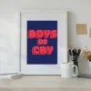 Boys Do Cry Kunstdruck Papier 250 gr. matt