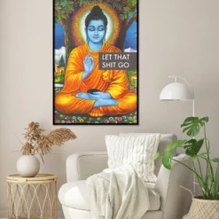 Buddha Poster Let That Shit Go