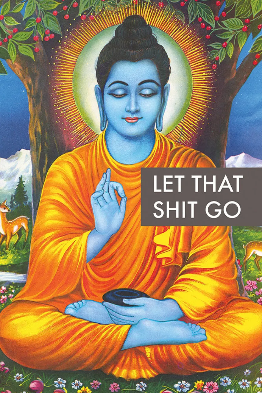 Buddha Poster Let That Shit Go