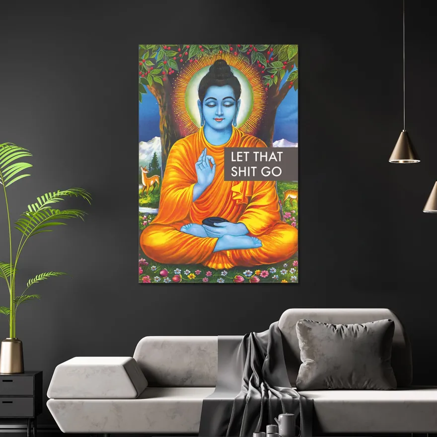 Buddha Poster Let That Shit Go