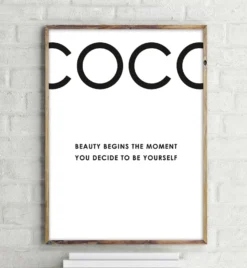 Coco Kunstdruck Beauty begins the moment you..