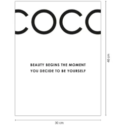Coco Kunstdruck Beauty begins the moment you..