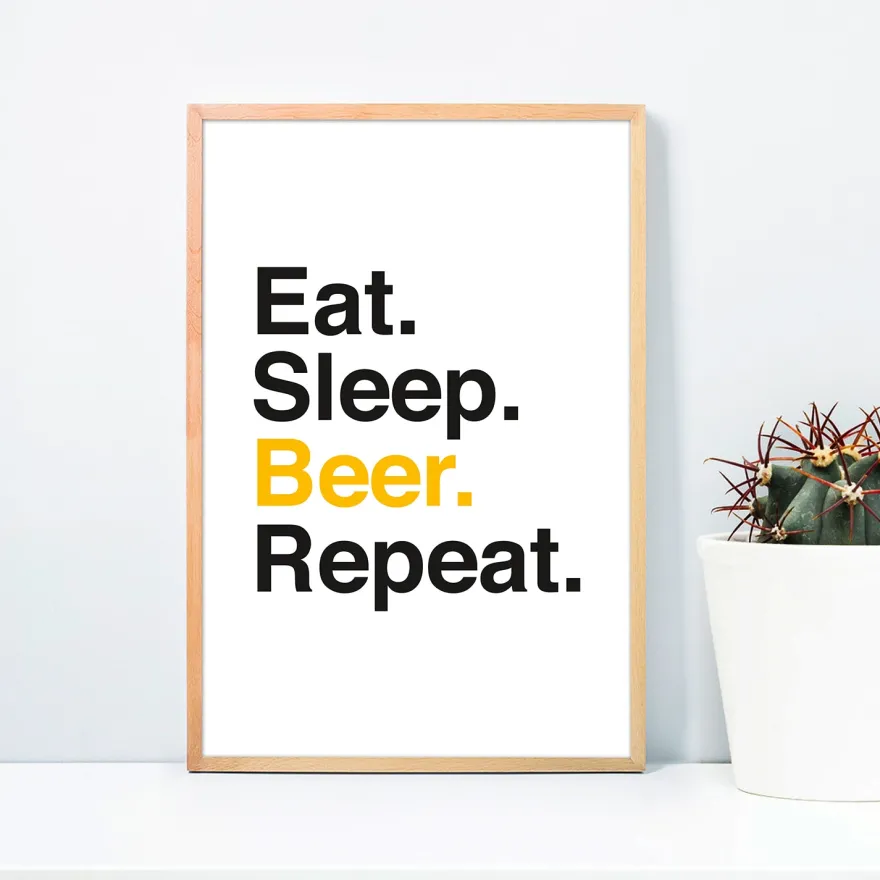 Eat. Sleep. Beer. Repeat. Kunstdruck