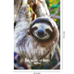 Eat, Sleep, Be Happy, Repeat Faultier Poster