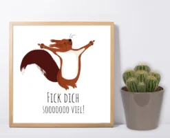 Eichhörnchen Kunstdruck Fick dich soooo viel!