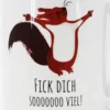 Eichhörnchen Tasse Fick dich soooo viel!