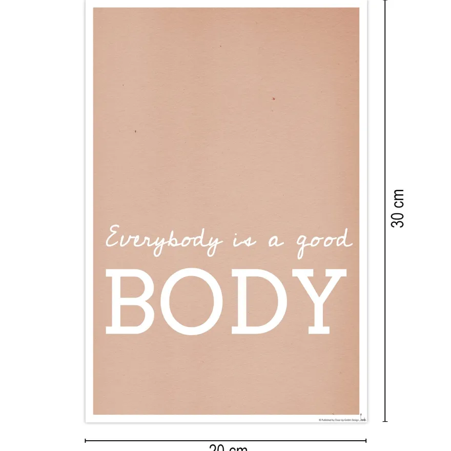 Everybody Is A Good Body Kunstdruck