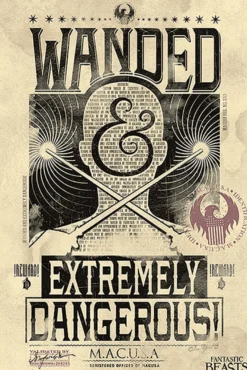 Fantastic Beasts Poster Wanded & Extremely Dangerous