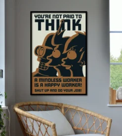 Futurama Poster You're not paid to think