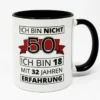50. Geburtstag Tasse Ich bin nicht 50