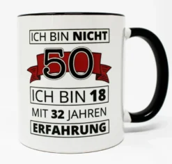 50. Geburtstag Tasse Ich bin nicht 50