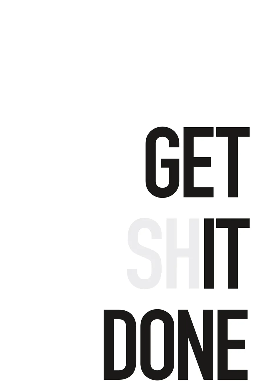 Get Shit Done Kunstdruck