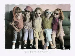 Girls just Want to Have Fun! Poster