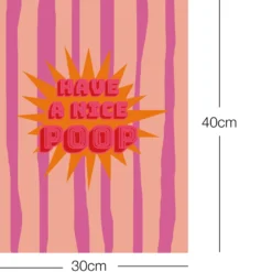 Have A Nice Poop Kunstdruck