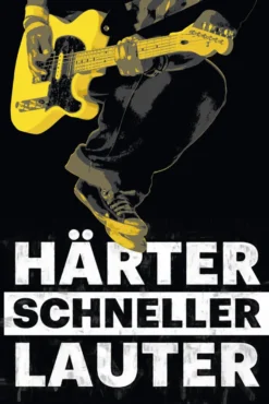 Härter Schneller Lauter Poster