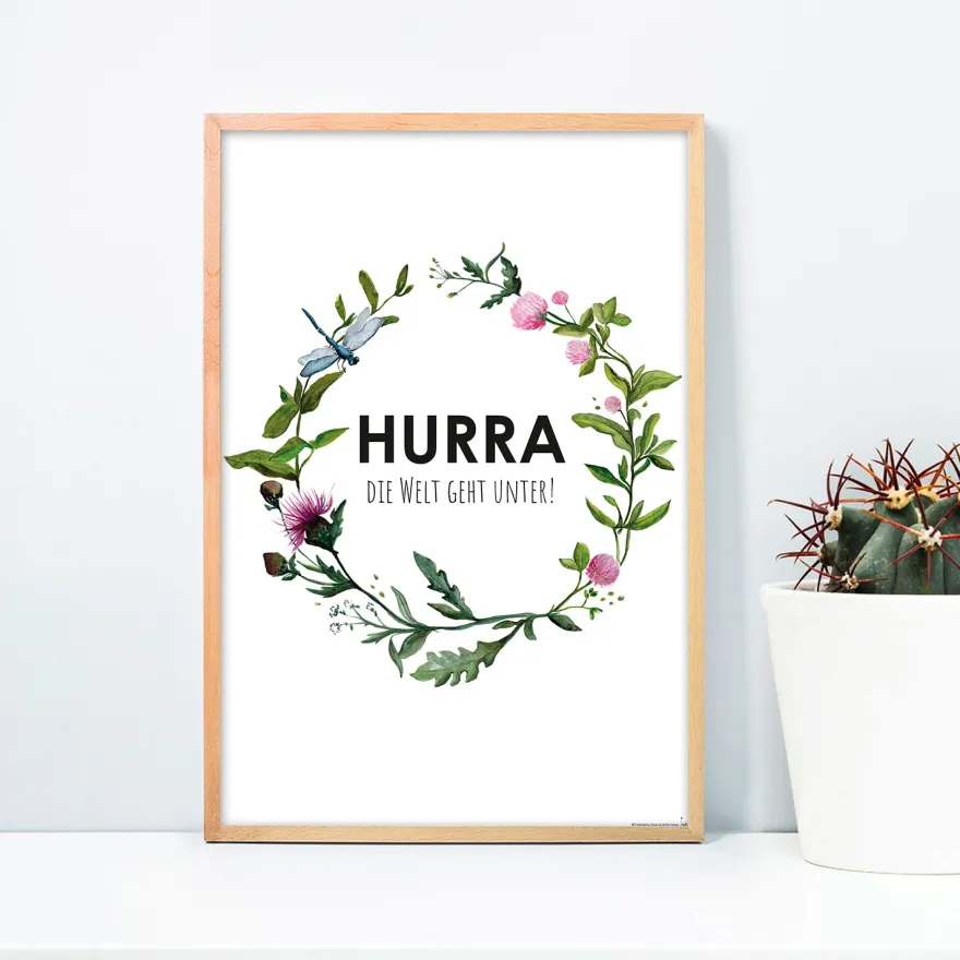 Hurra die Welt geht unter! Kunstdruck