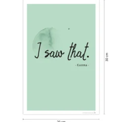 I saw that - Karma Kunstdruck