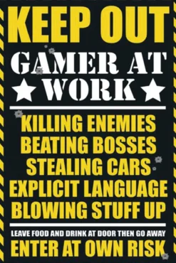 Keep out - Gamer at work Poster