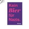 Kein Bier für Nazis.