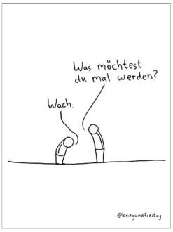 Krieg und Freitag Kunstdruck Wach werden