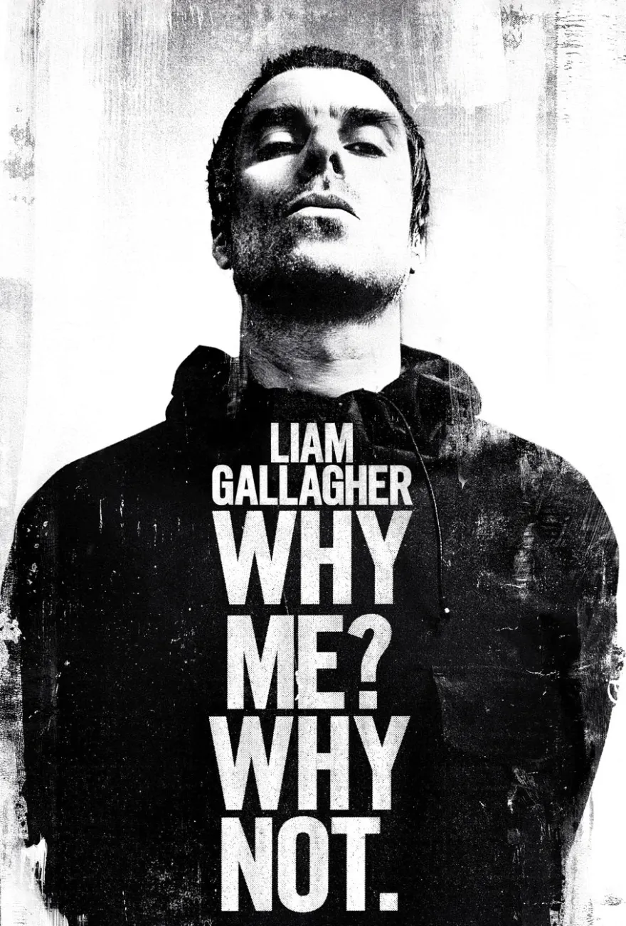 Liam Gallagher Poster Why Me? Why Not.