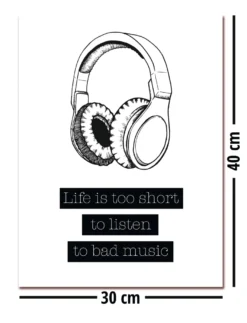 Life Is Too Short Kunstdruck To Listen To Bad Music