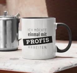 Mit Profis arbeiten Tasse