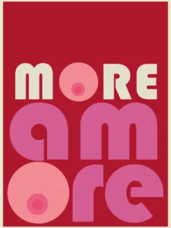 More Amore Kunstdruck