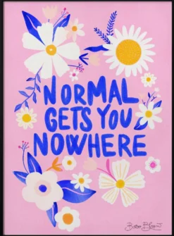 Normal Gets You Nowhere