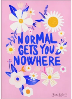 Normal Gets You Nowhere