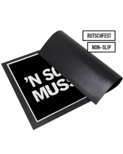 N scheiss muss ich Fußmatte