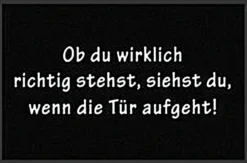 Ob du wirklich richtig stehst Fußmatte
