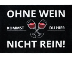 Ohne Wein kommst Du hier nicht rein Fußmatte