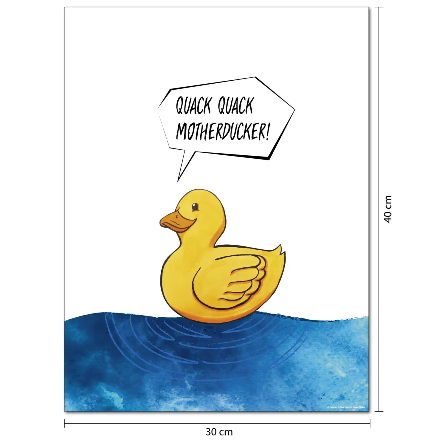 Quack Quack Motherducker! Kunstdruck Madeleine