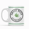 Smoke Weed Everyday Tasse