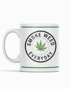 Smoke Weed Everyday Tasse