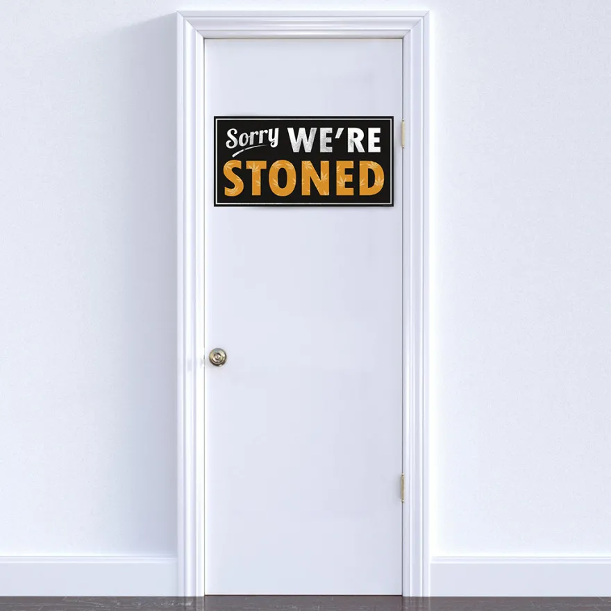 Sorry We're Stoned Kunstdruck