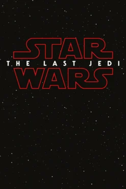 Star Wars Episode 8 Poster The Last Jedi Galaxy Teaser