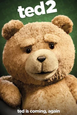 Ted 2 Poster Ted is coming, again