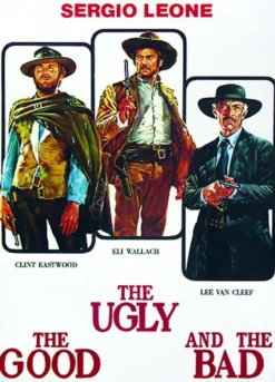 The Good, The Bad & The Ugly Poster