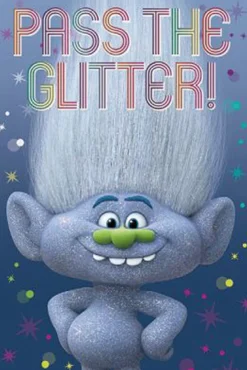 Trolls Poster Diamond Guy Pass the Glitter!