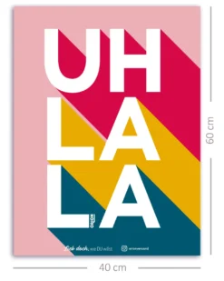 Uh La La Poster by ORION